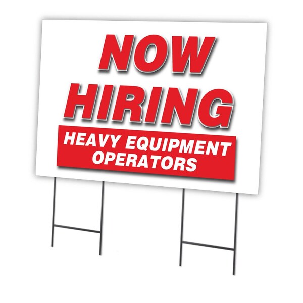 Signmission Now Hiring Heavy Equipment Operators Yard & Stake outdoor plastic, 2436 HEAVY EQUIPMENT OPERATORS C-2436 HEAVY EQUIPMENT OPERATORS - main